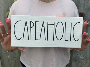 Capeaholic sign